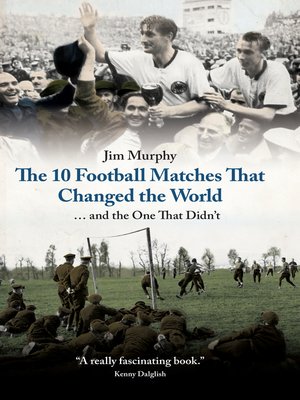 cover image of The 10 Football Matches That Changed the World